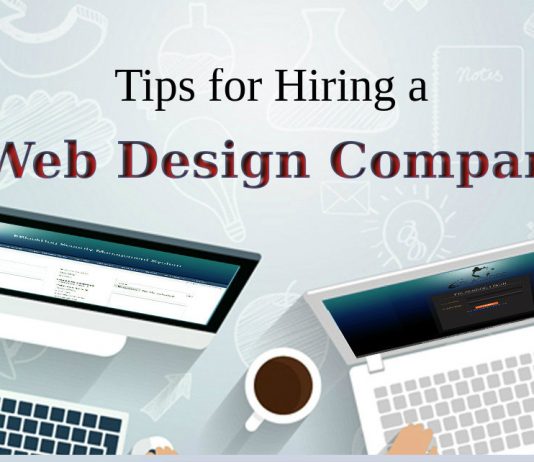 Things to keep in Mind before Hiring a Web Design Company