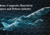 Aerospace and Defense Industry – Graphene Composite Material