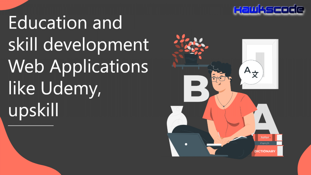 Education and skill development Web Applications 