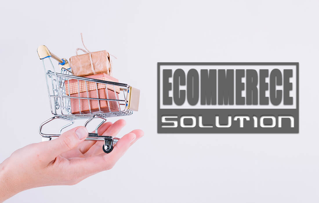 What to Look for in Ecommerce Solution Company