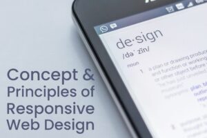 Concept and Principles of Responsive Web Design