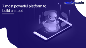 7 most powerful platform to build chatbot