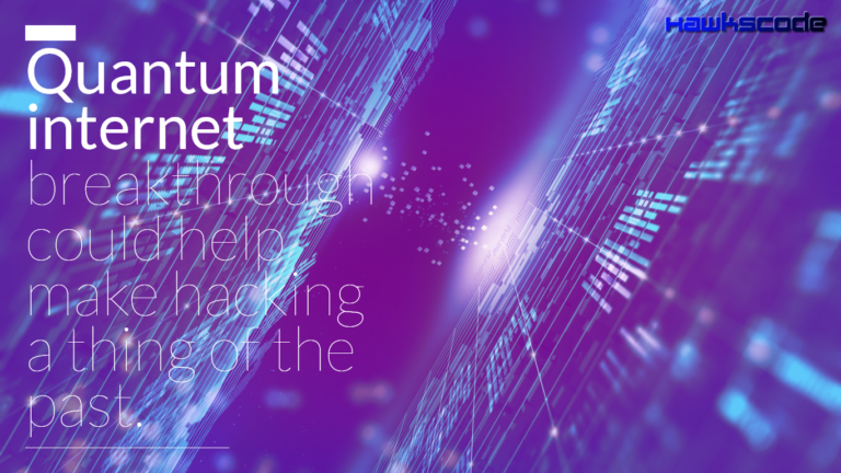 Quantum internet breakthrough could help make hacking a thing ...