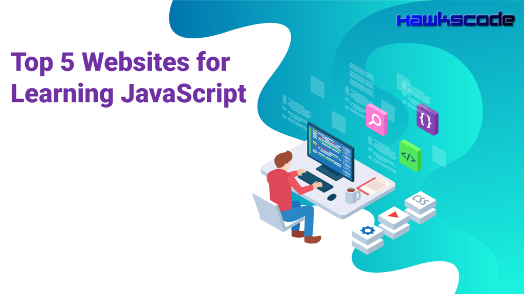 Top 5 Websites for Learning JavaScript